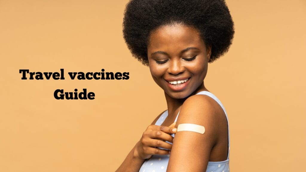 Travel vaccines Guide